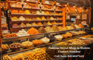 Famous Sweet Shop in Mahim Contact Number