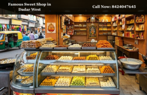 Famous Sweet Shop in Dadar West